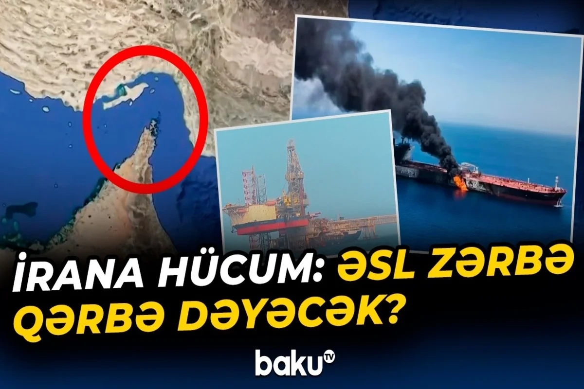 Hörmüz boğazı təzyiq düyməsinə çevrilir: İran parçalanarsa nə baş verəcək?
