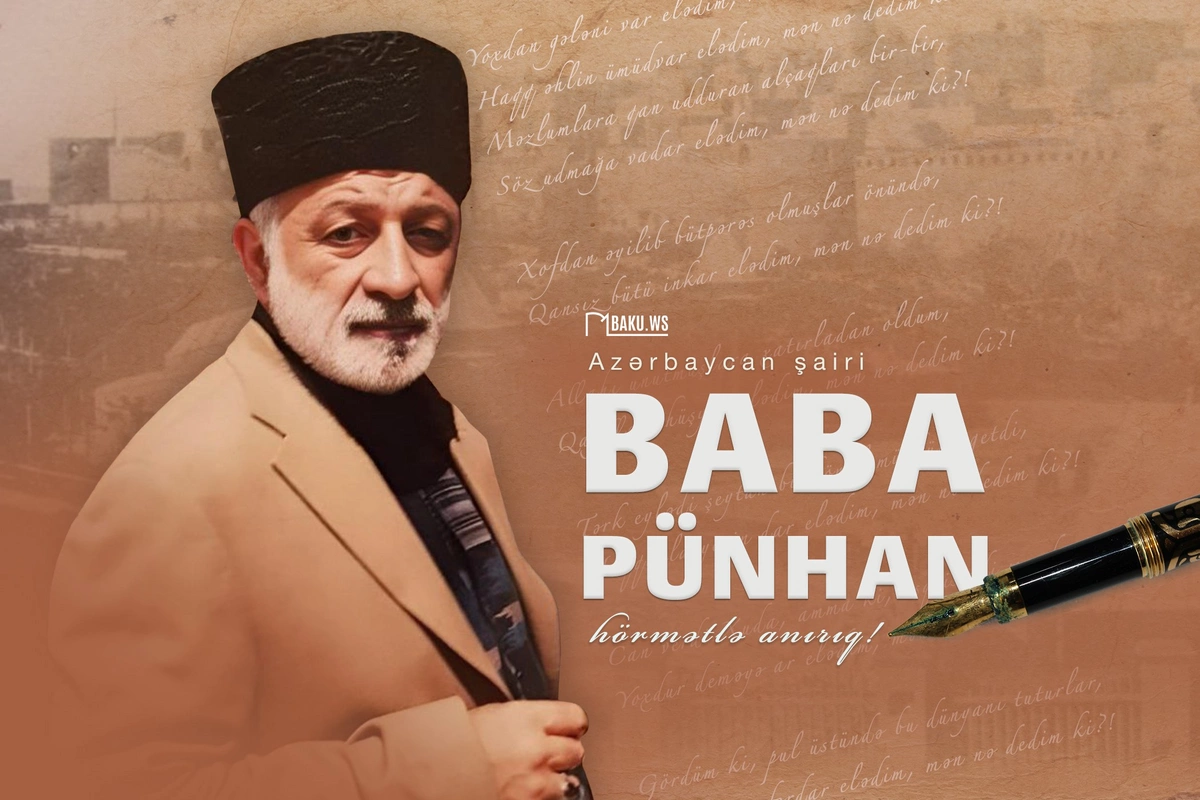 Bu gün şair Baba Pünhanın vəfatından 21 il ötür Bu gün şair Baba Pünhanın vəfatından 21 il ötür