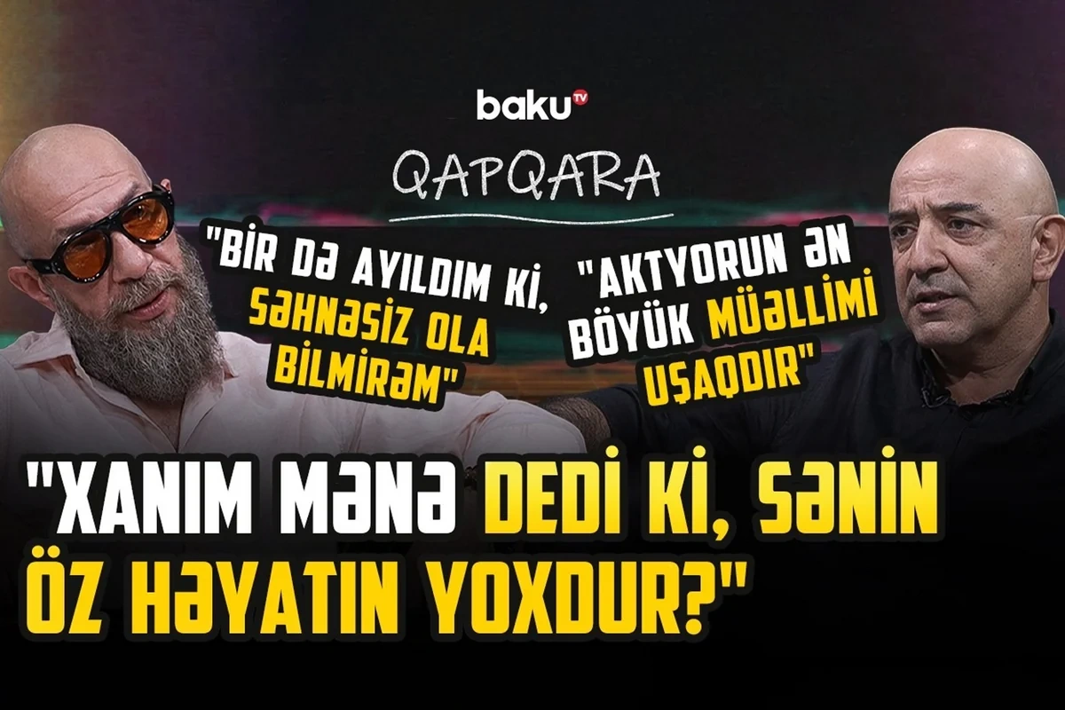 Əməkdar artistdən ETİRAF: Mənim öz həyatım yoxdur