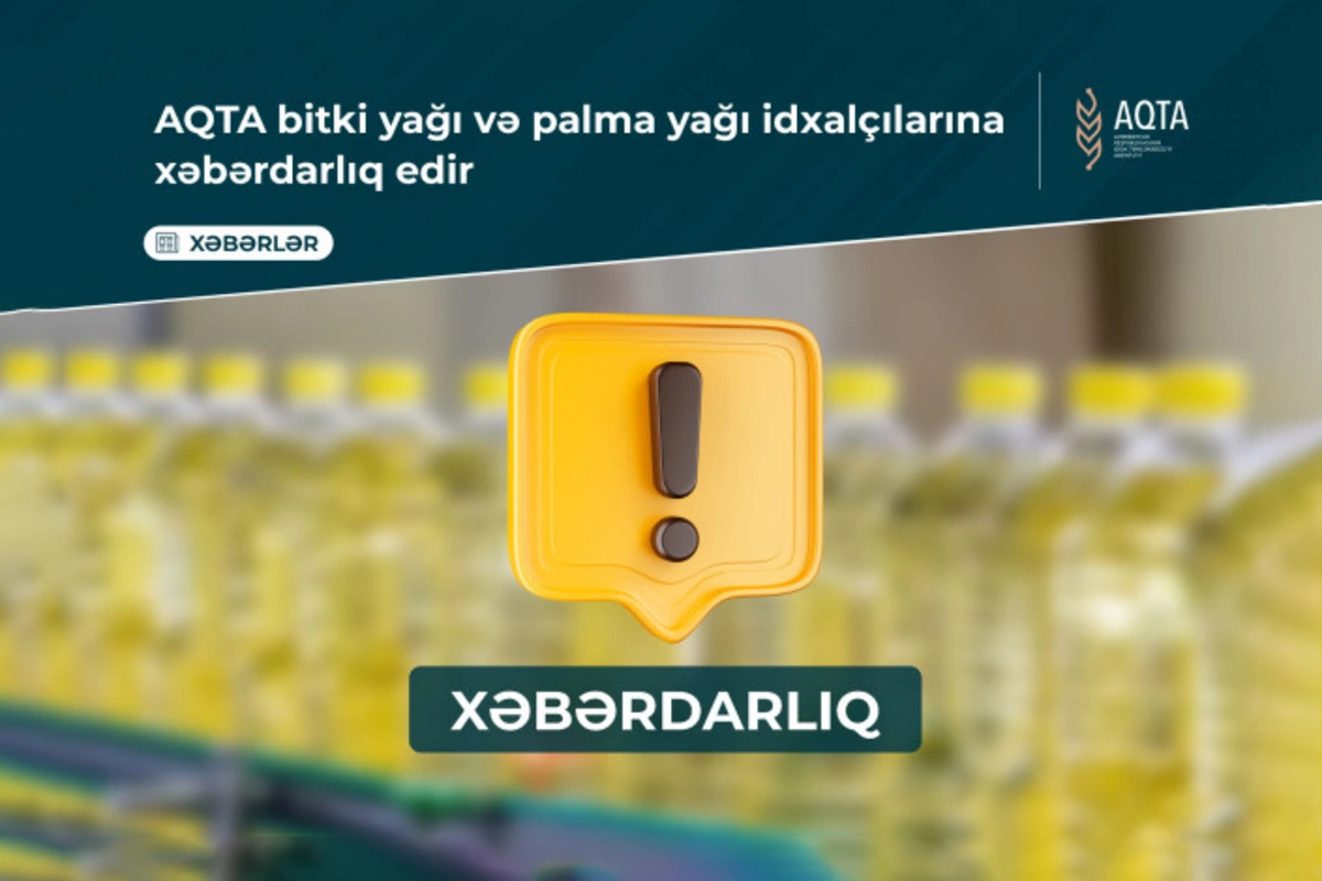 Xaricdən gətirilən bitki yağlarında təhlükəli maddə aşkarlanıb