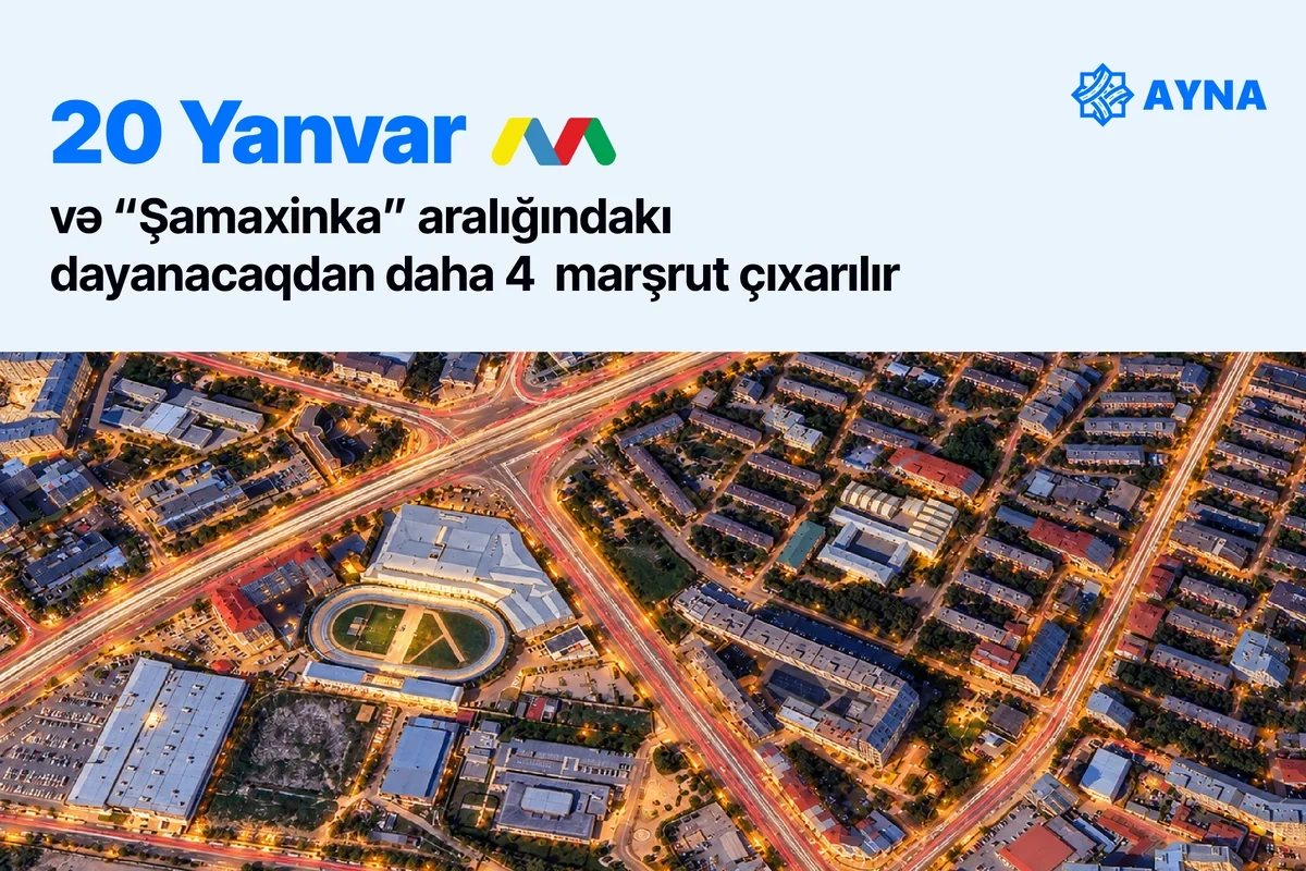 20 Yanvar-Şamaxinka aralığındakı dayanacaqda gözləyənlərin sayı azalacaq - YENİLİK