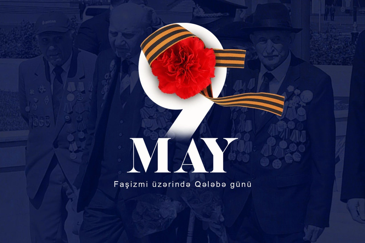 Bu gün 9 May - faşizm üzərində Qələbə Günü qeyd olunur
