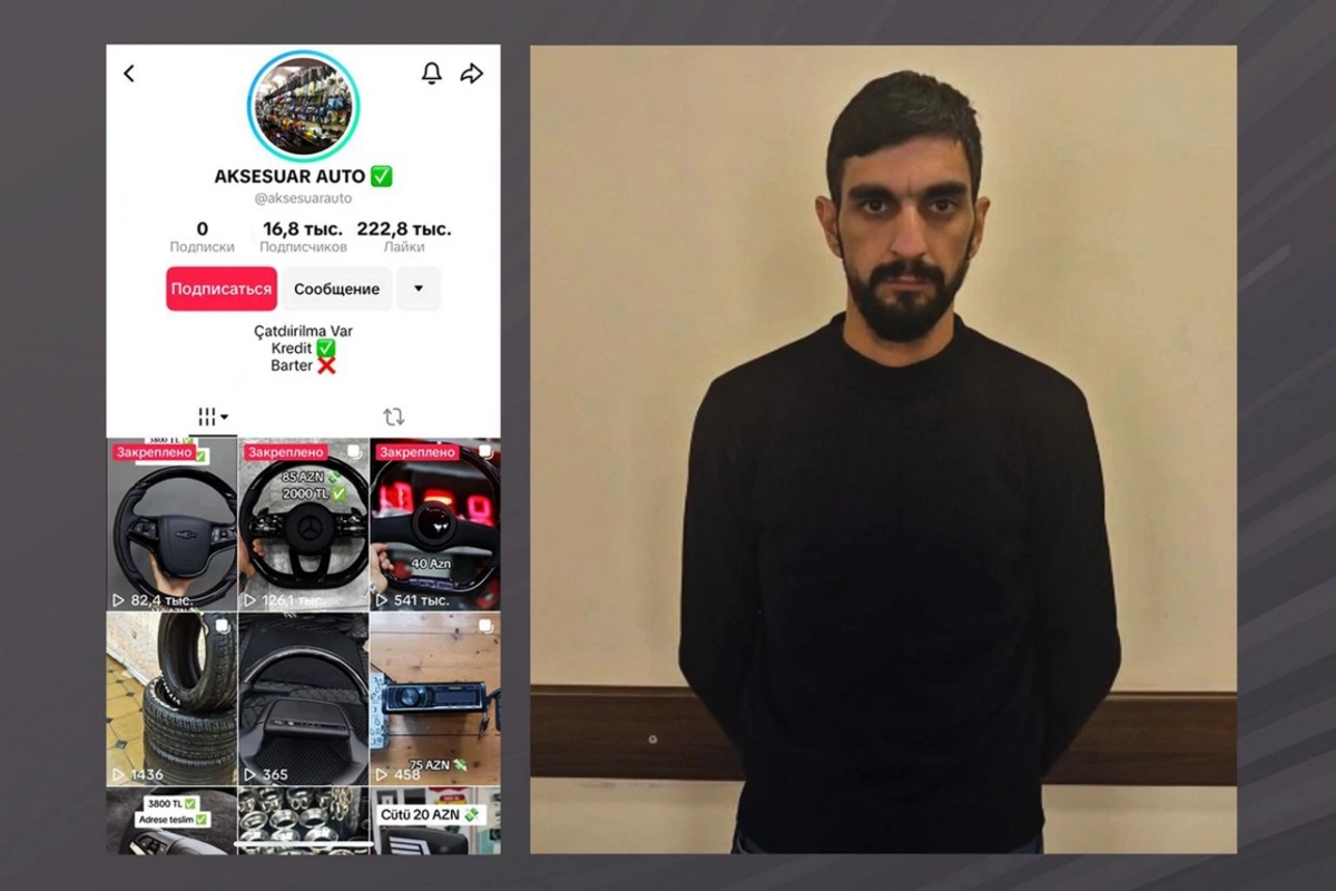 TikTokda saxta elanlar vasitəsilə dələduzluq - Saxlanılan var TikTokda saxta elanlar vasitəsilə dələduzluq - Saxlanılan var