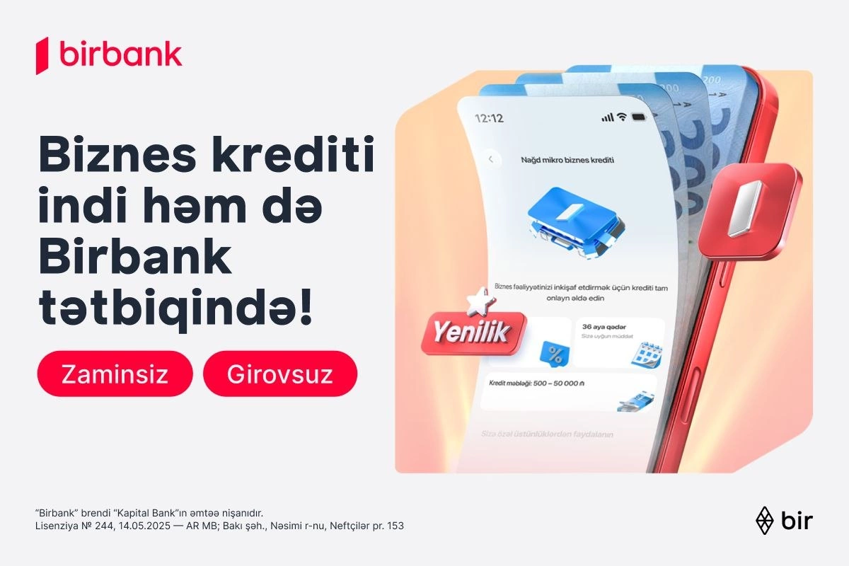 Mikro biznes krediti artıq həm Birbank-da, həm Birbank Biznes-də əlçatandır
