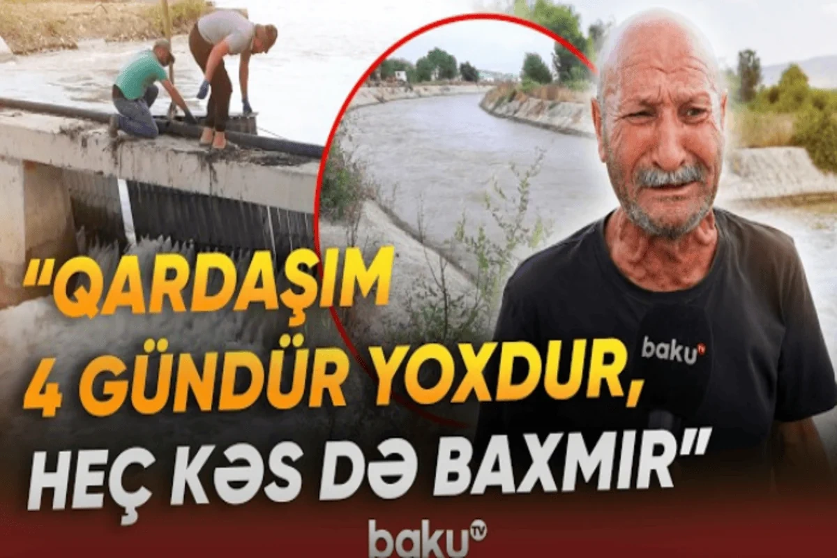 Çayın qarşısı kəsilsin, qardaşımın meyitini tapım - Həkəridə batan şəxsin yaxınlarının harayı