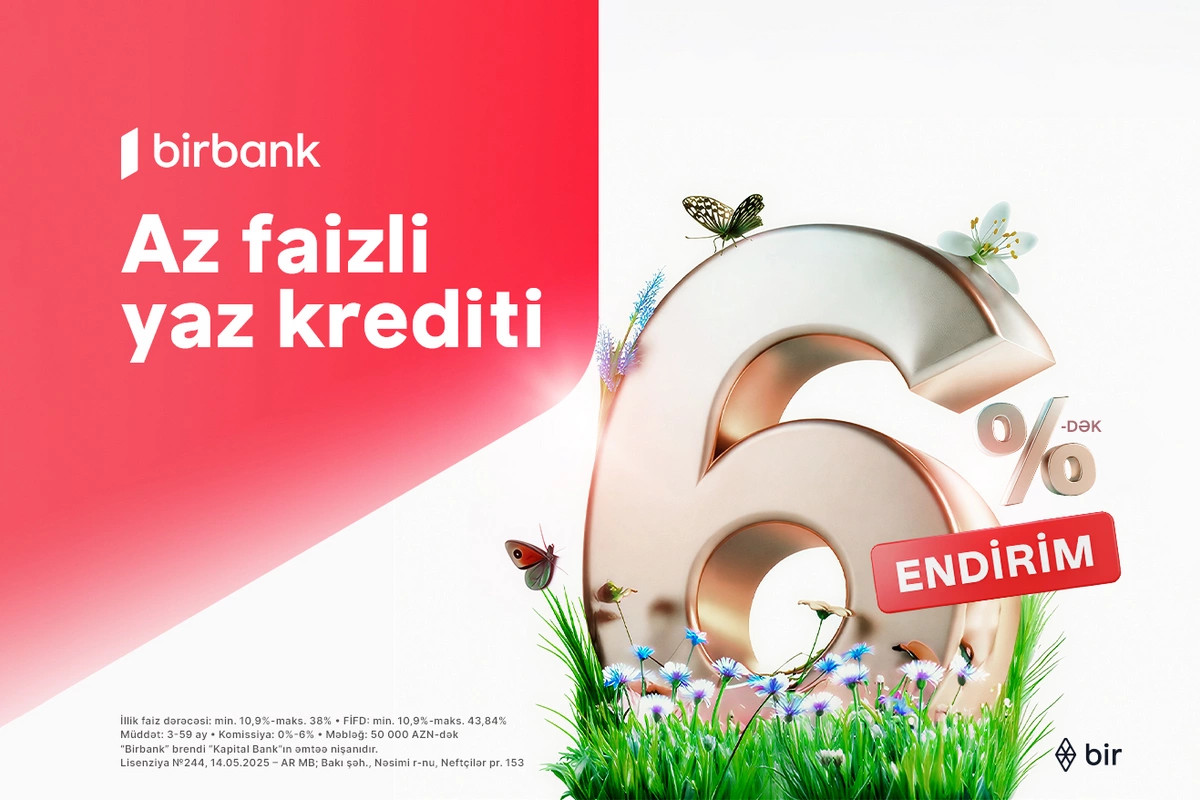 Kapital Bank-dan Novruz fürsəti: nağd kreditlərə 6%-dək endirim