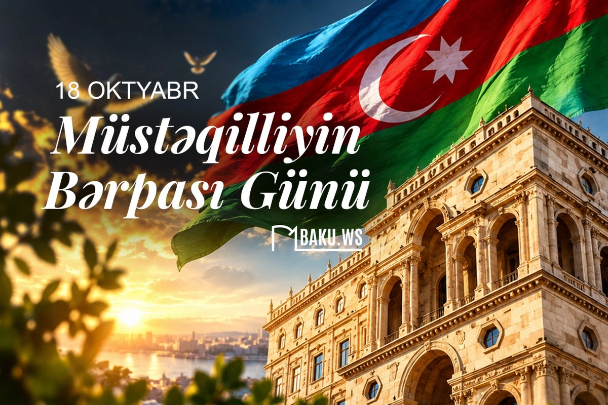 Bu gün Azərbaycanın Müstəqilliyinin Bərpası Günüdür