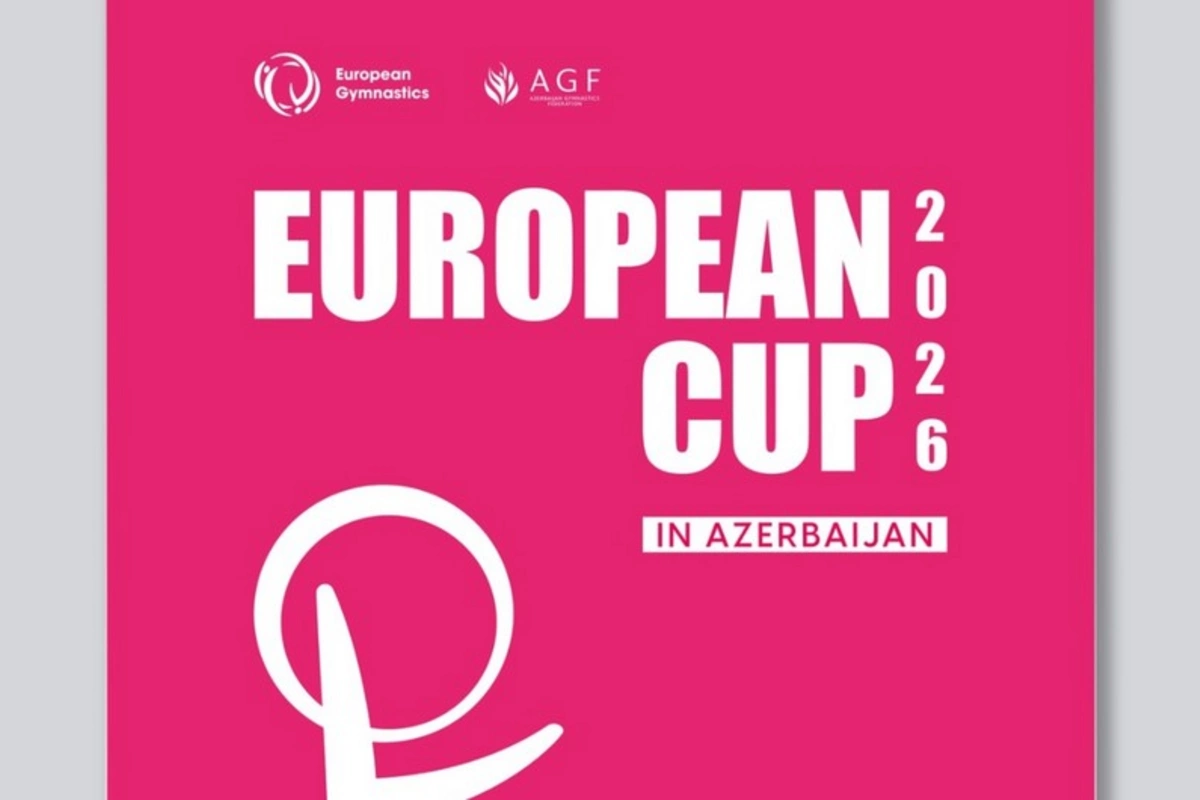 2026-cı ildə bədii gimnastika üzrə Avropa Kuboku Bakıda keçiriləcək 2026-cı ildə bədii gimnastika üzrə Avropa Kuboku Bakıda keçiriləcək