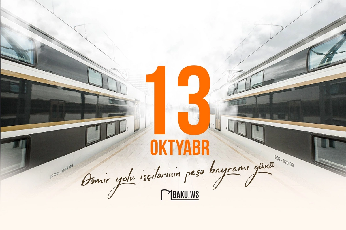 Bu gün Azərbaycanda dəmir yolu işçilərinin peşə bayramı günüdür