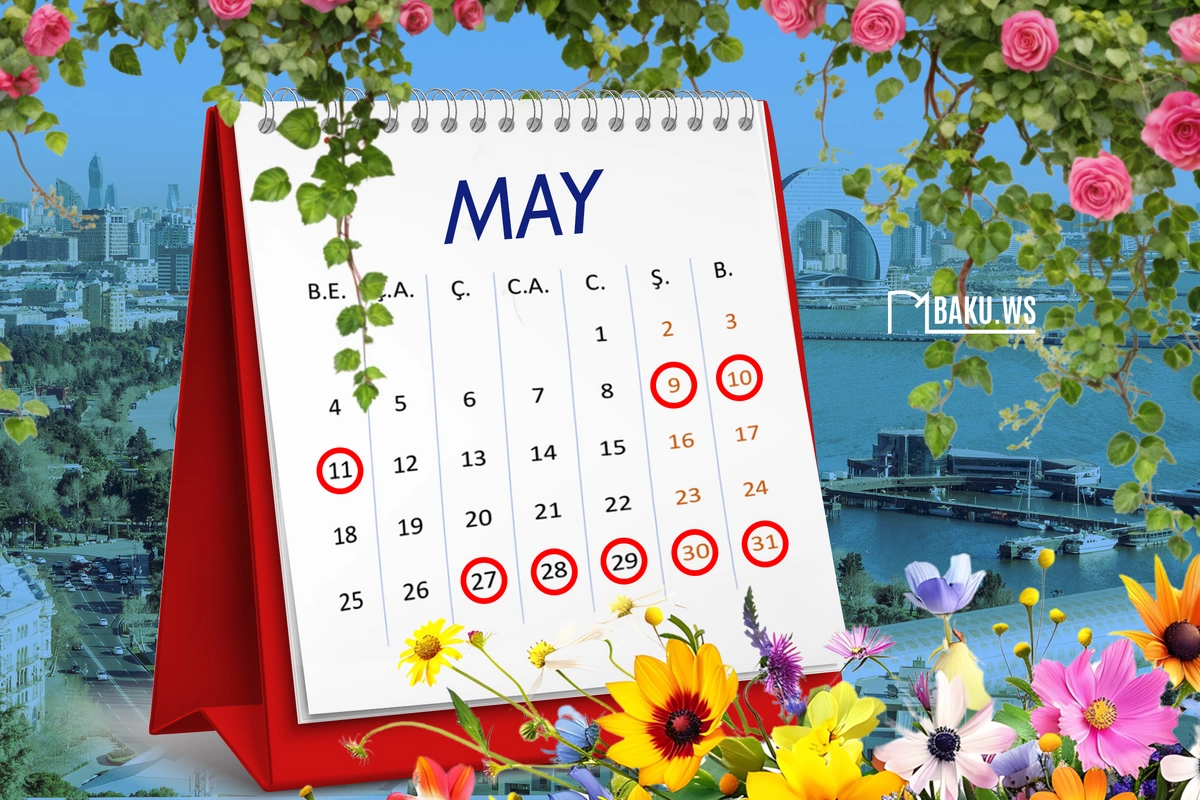 Mayda 14 gün iş olmayacaq - TƏQVİM