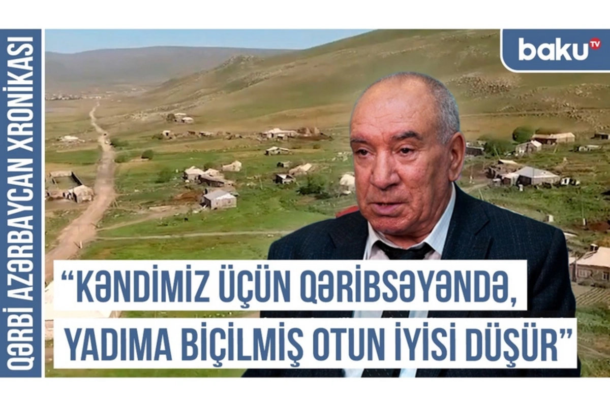 Milli yaddaşımızdan erməni xisləti heç vaxt çıxmayıb - Qərbi Azərbaycan Xronikası