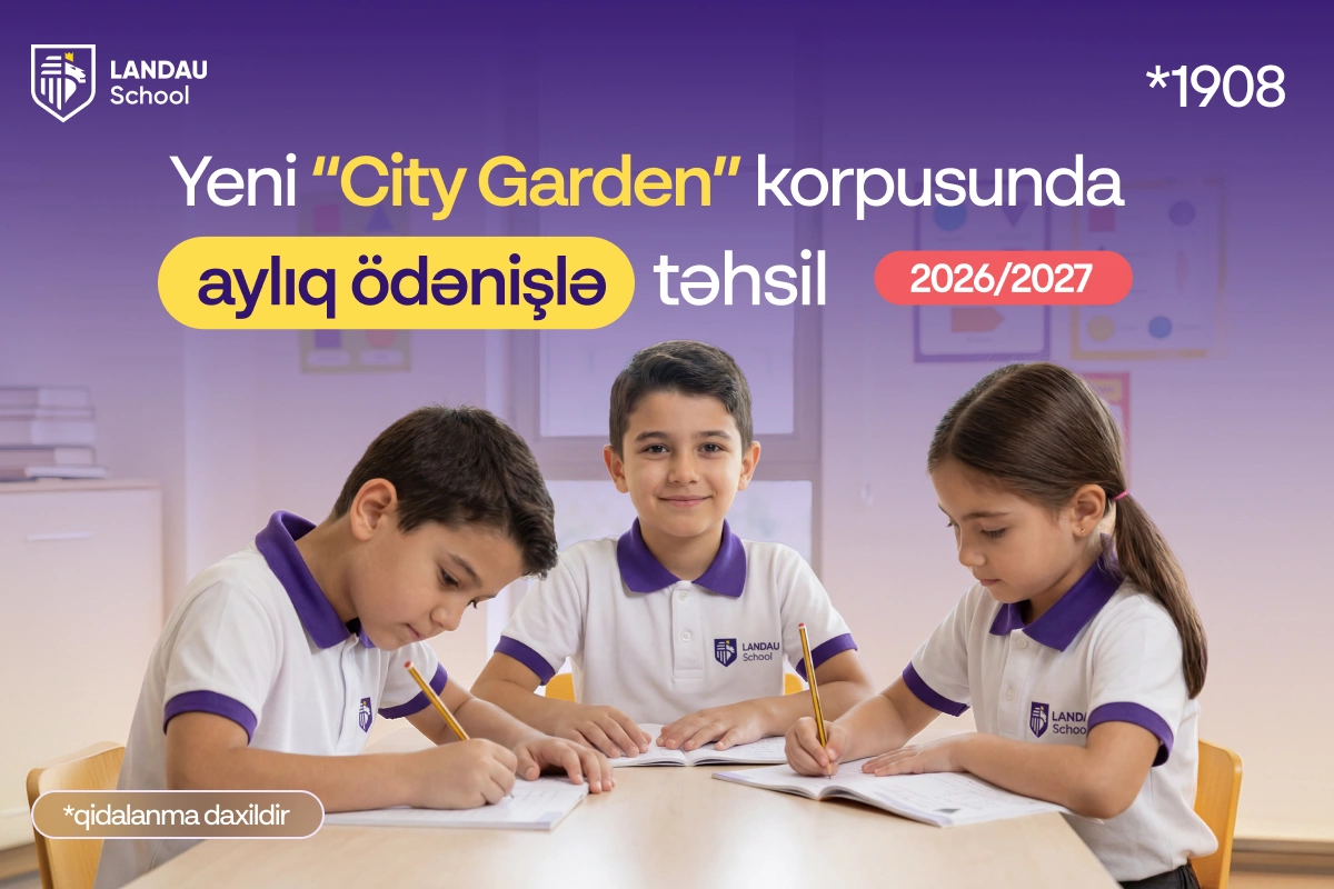 Artıq LANDAU Schoolda aylıq ödənişlə təhsil imkanı mövcuddur! Üstəlik, qidalanma daxil!