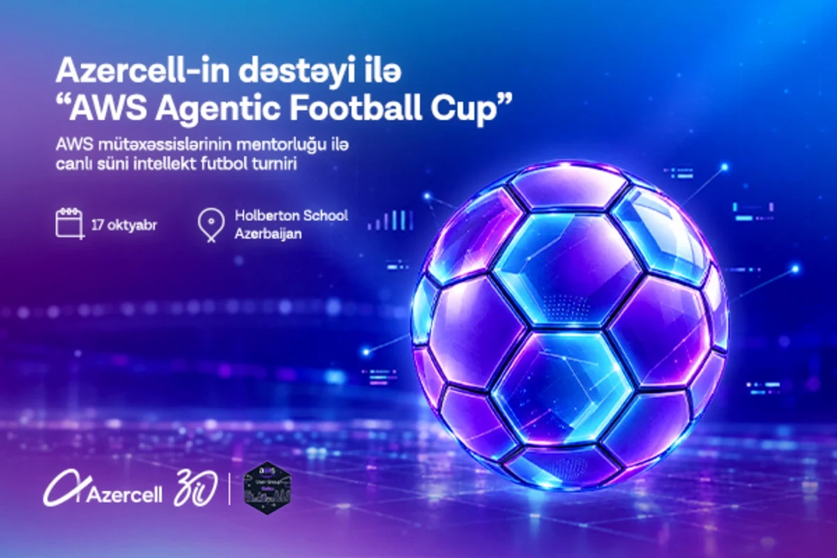 Azercellin dəstəyi ilə Bakıda AWS Agentic Football Cup - süni intellekt komandaları arasında virtual futbol turniri keçiriləcək