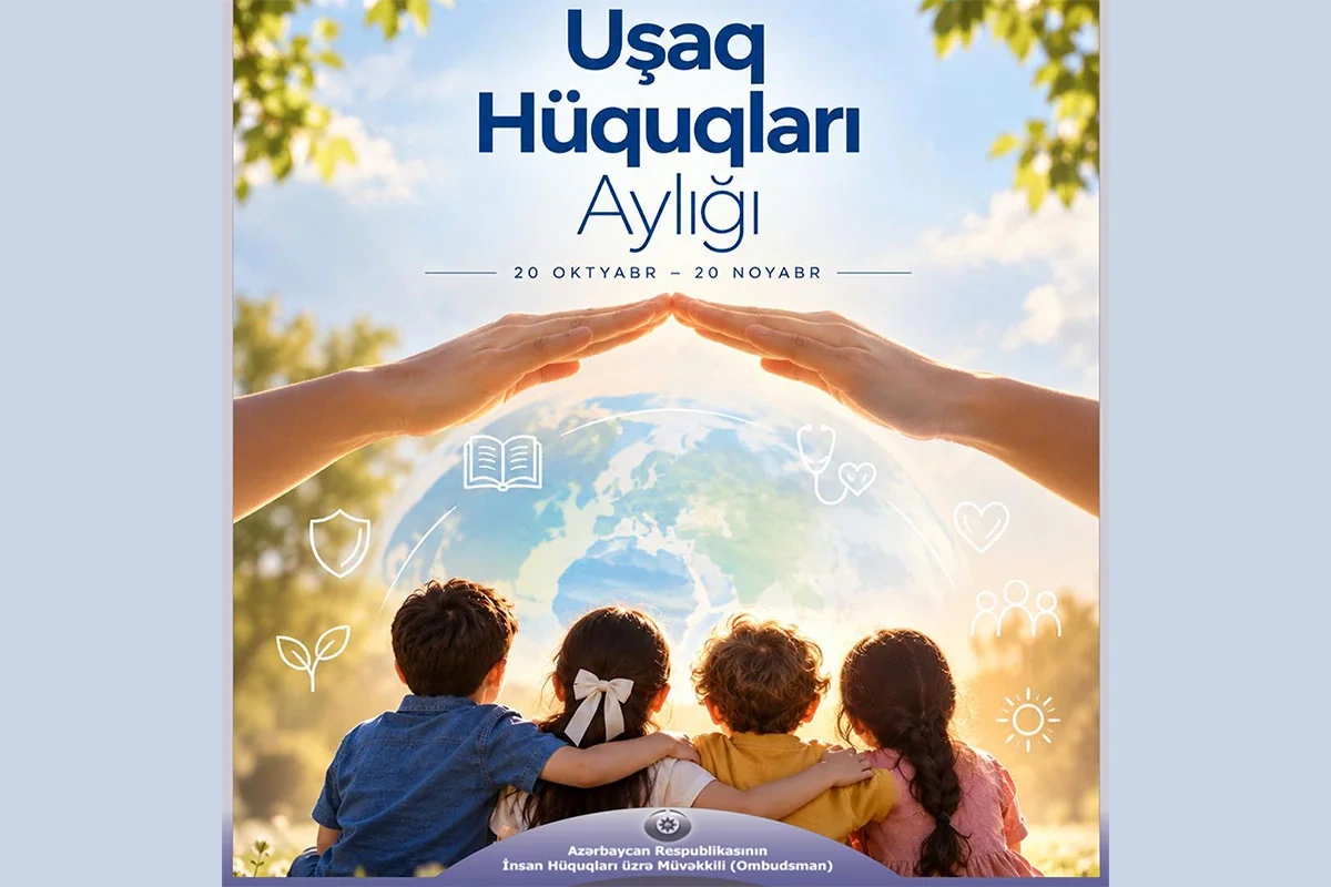 Azərbaycanda Uşaq Hüquqları Aylığı elan edilib