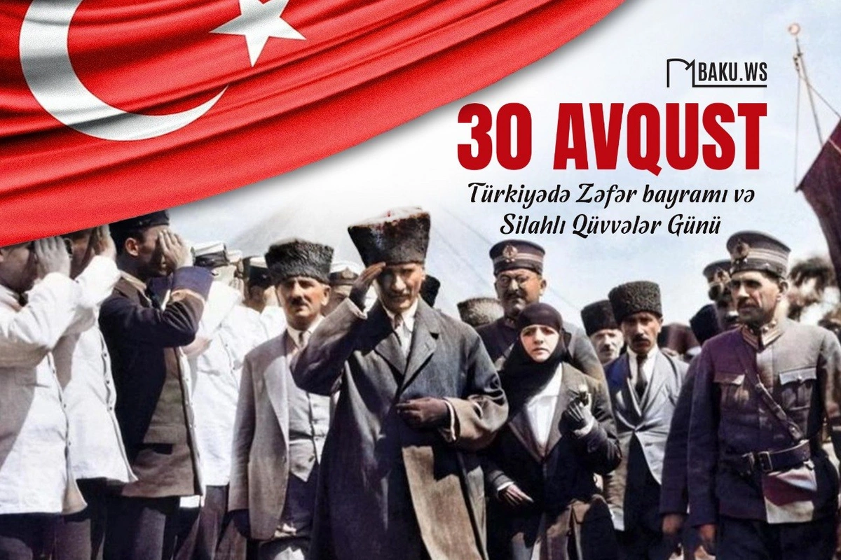 Bu gün Türkiyənin Zəfər Bayramı günüdür