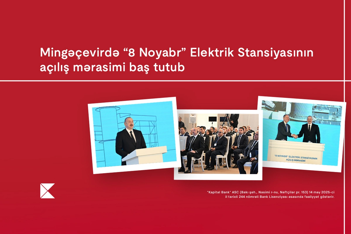 Mingəçevirdə 8 Noyabr Elektrik Stansiyasının açılış mərasimi baş tutub Mingəçevirdə 8 Noyabr Elektrik Stansiyasının açılış mərasimi baş tutub