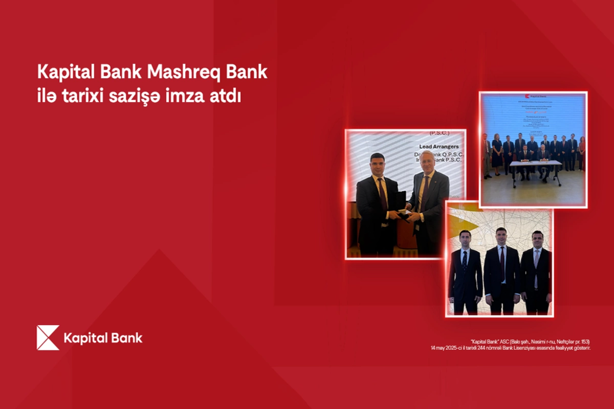 Kapital Bank Mashreq Bankla tarixi sazişə imza atdı