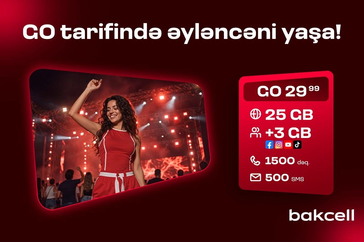 Bakcell-in GO tariflərinə qoşulun və üstünlüklərdən faydalanın