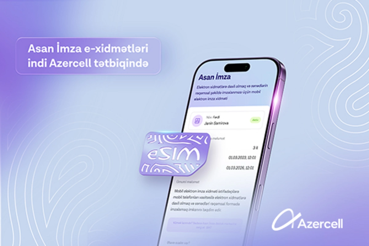 Asan İmza indi Azercell tətbiqində!