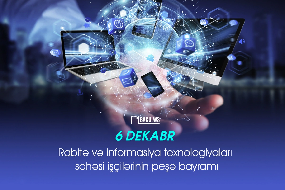 Rabitə və informasiya texnologiyaları işçilərinin peşə bayramıdır Rabitə və informasiya texnologiyaları işçilərinin peşə bayramıdır