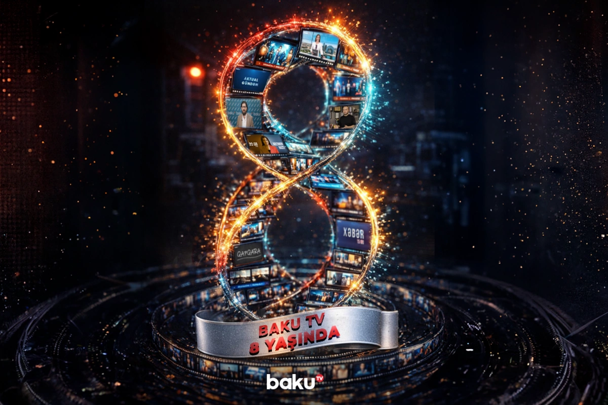 Baku TV – 8 illik inkişaf və peşəkar media ənənəsi
