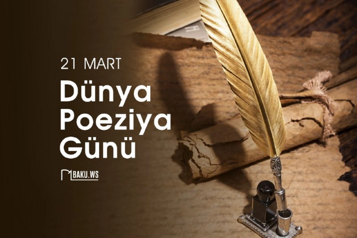 Bu gün Dünya Poeziya Günüdür