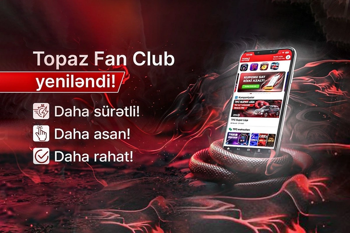 Qırmızı Mamba gəldi! Topaz Fan Club yeniləndi!
