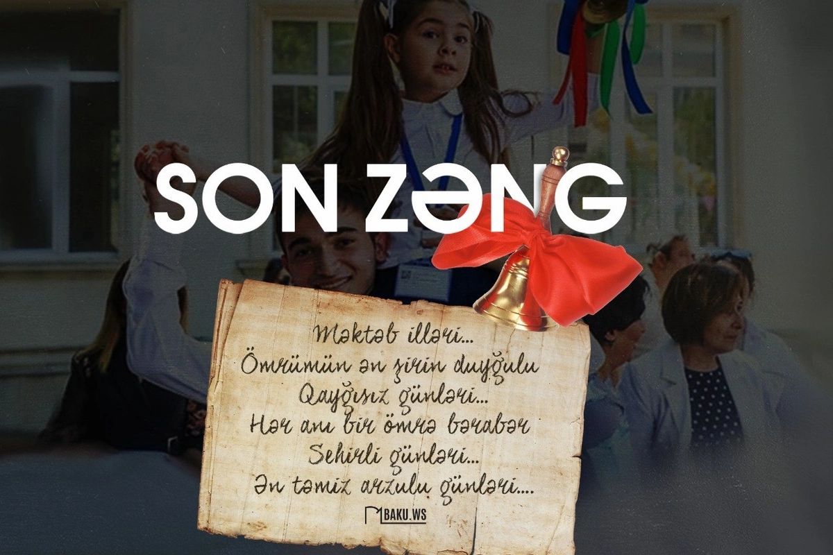 Son zəng iyunun 13-də keçiriləcək - Yeni təlimatlar göndərildi