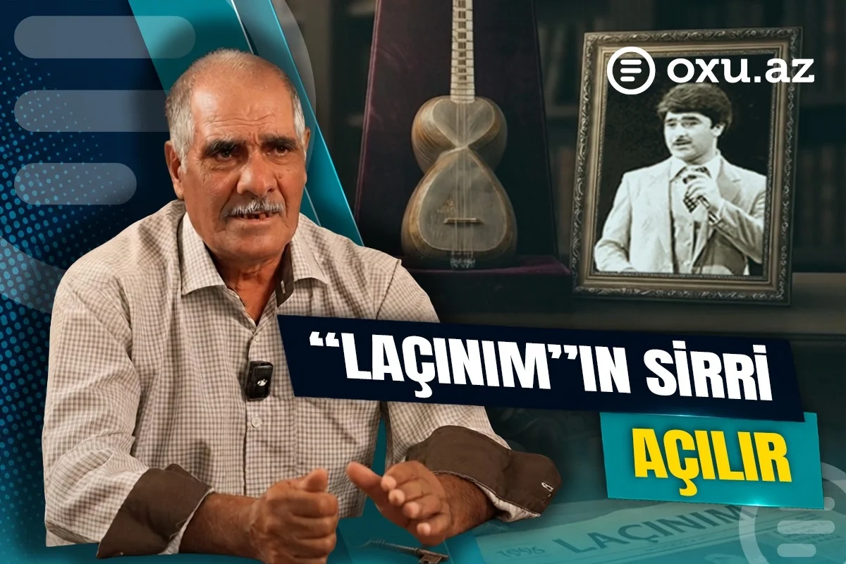 İllərin dostluğunu pozan mahnı: Laçınımın müəllifi gizli məqamlardan danışdı