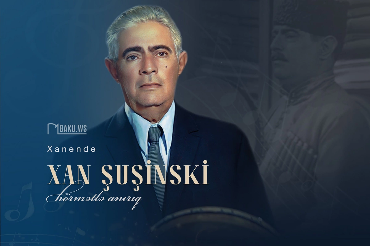 Muğam sənətinin Xanı Xan Şuşinskinin vəfatından  47 il ötür