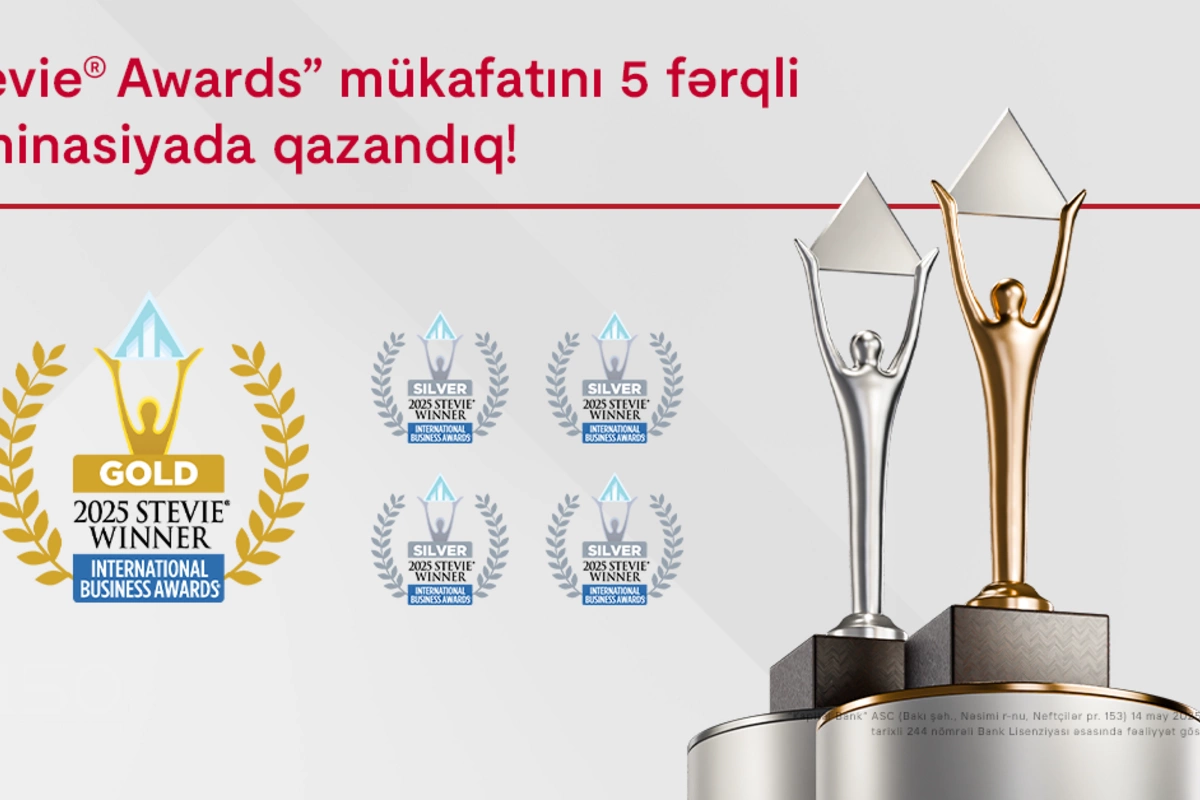 Kapital Bank 5 nominasiyada nüfuzlu Stevie Awards mükafatına layiq görüldü