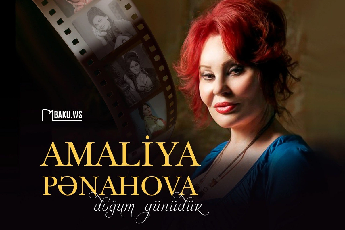 Bu gün Xalq artisti Amaliya Pənahovanın doğum günüdür Bu gün Xalq artisti Amaliya Pənahovanın doğum günüdür