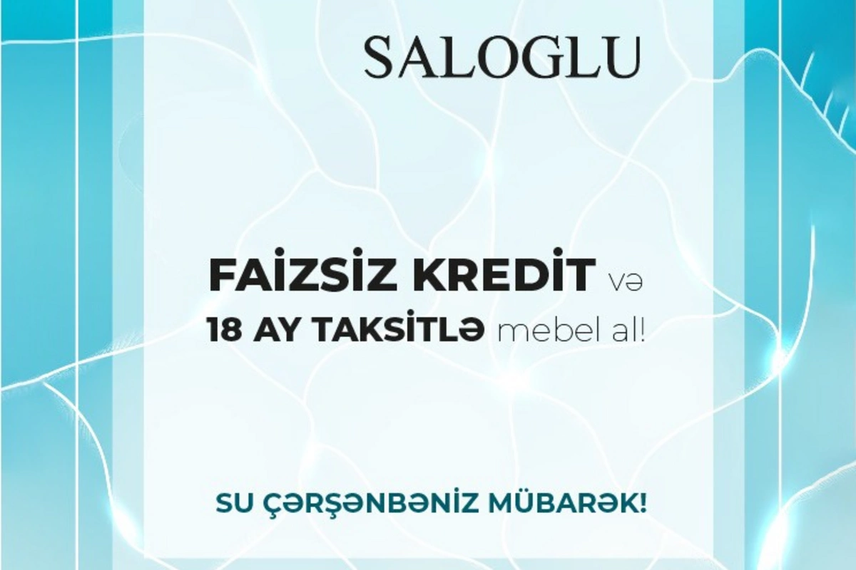 Salogludan Su Çərşənbəsi kampaniyası - Nağd qiymətinə hissəli və faizsiz ödəniş