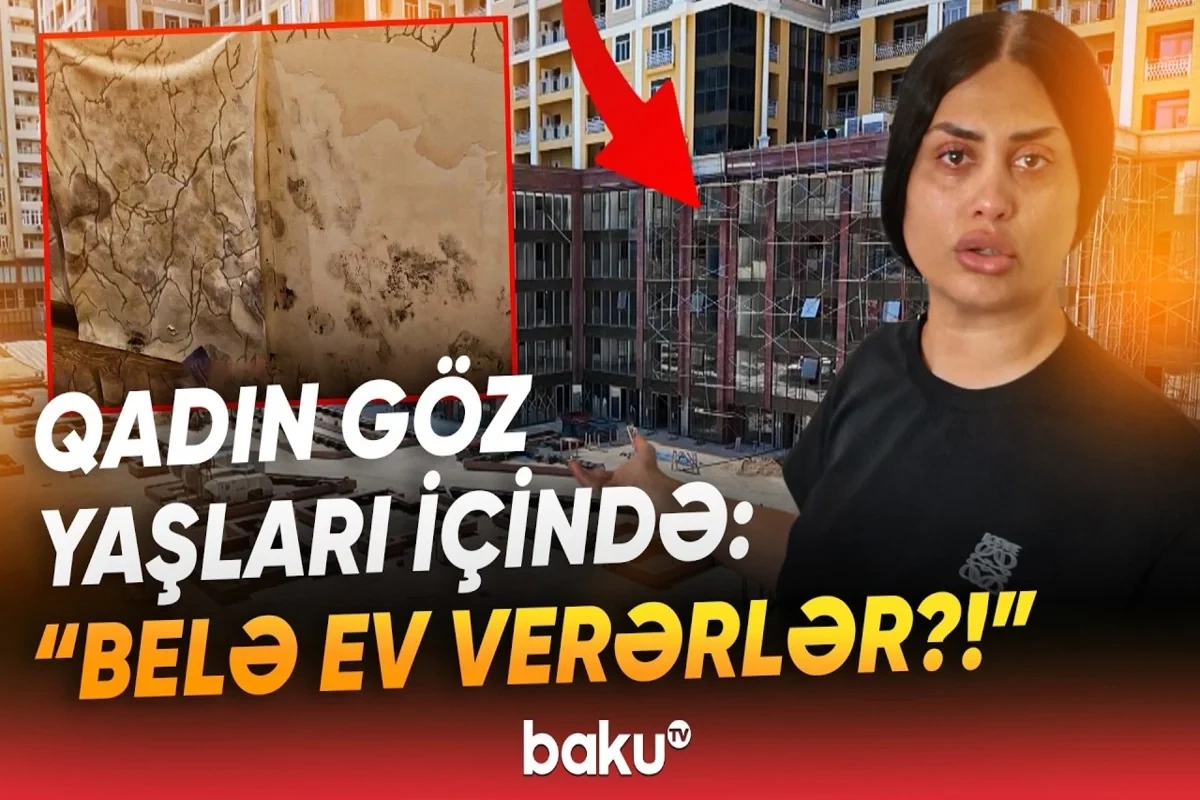 2023-cü ildə bizə zəng vurdular ki, eviniz hazırdır - Sakin şirkət tərəfindən aldadıldığını İDDİA ETDİ