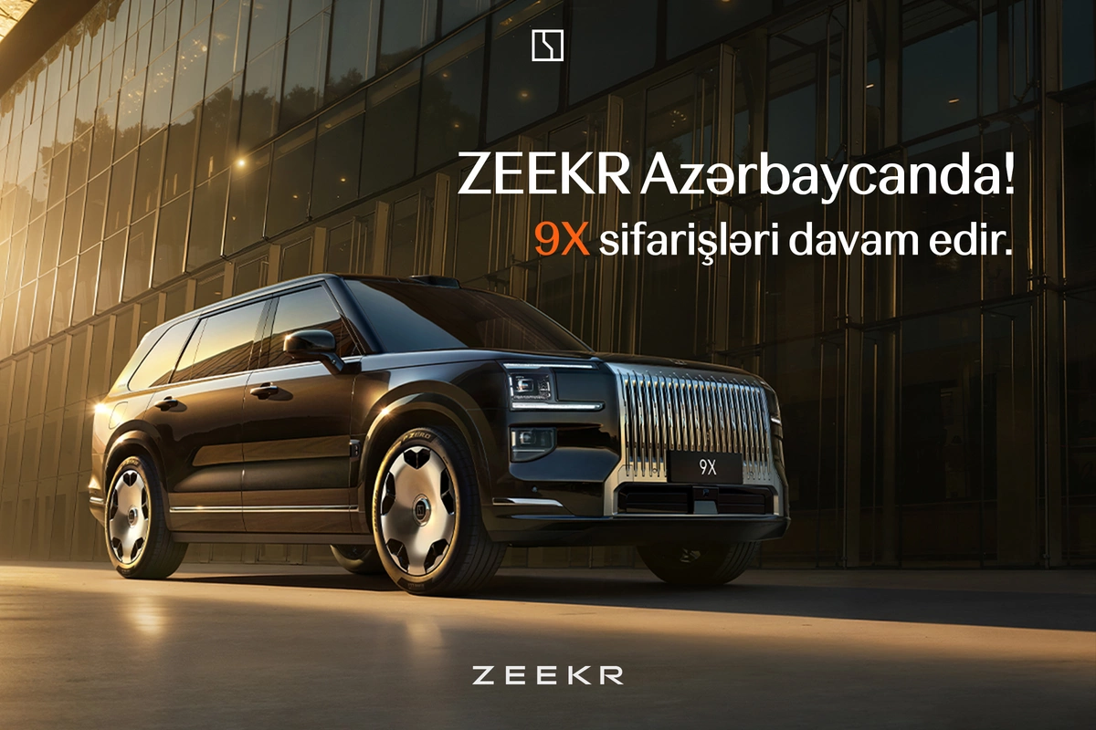 ZEEKR Azərbaycan 9X modelinin rəsmi ön sifarişlərinin davam etdiyini elan edir! ZEEKR Azərbaycan 9X modelinin rəsmi ön sifarişlərinin davam etdiyini elan edir!