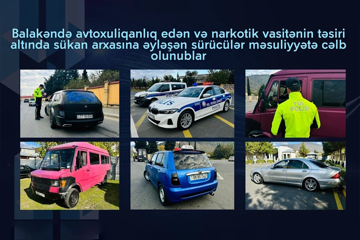 Balakəndə narkotik və spirtli içki təsiri altında avtomobil idarə edən sürücülər saxlanıldı