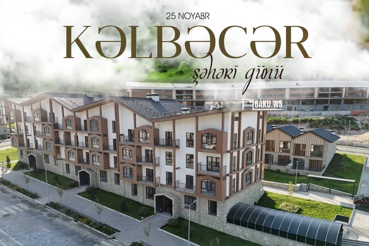 Bu gün Kəlbəcər Şəhəri Günüdür