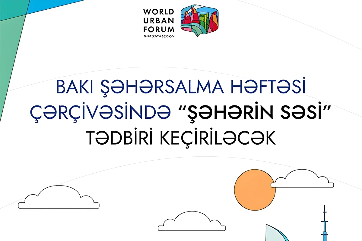 Bakı Şəhərsalma Həftəsi çərçivəsində Şəhərin səsi tədbiri keçiriləcək