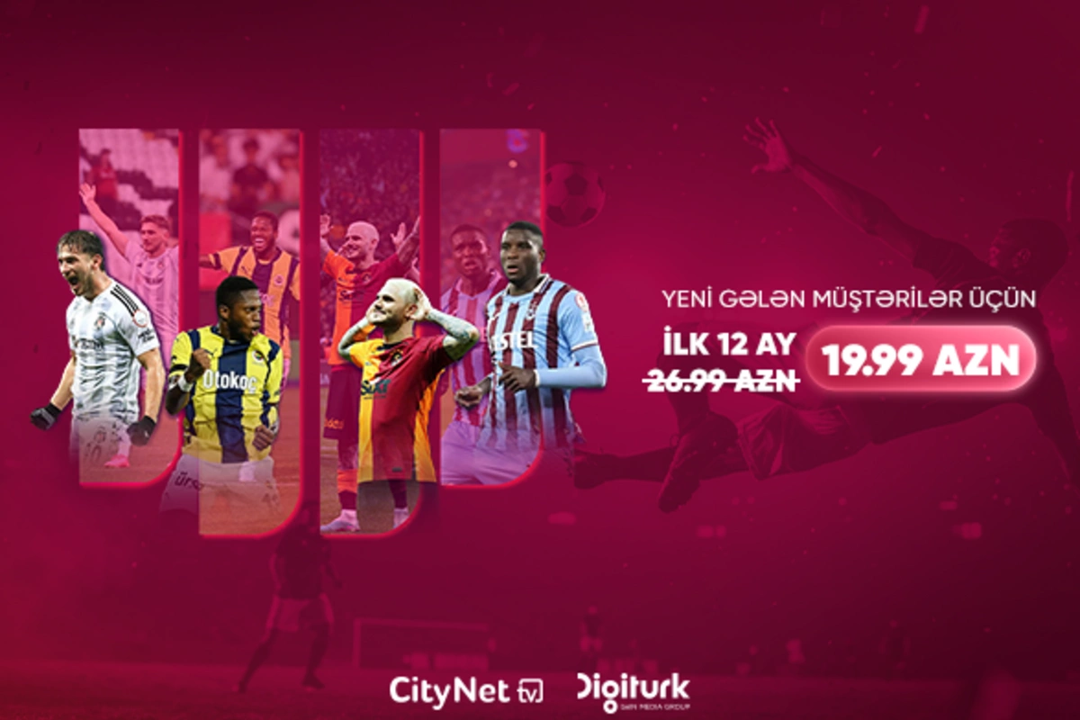 Futbol və əyləncə bir arada – CityNet TVdən Digiturk paketinə xüsusi endirim! Futbol və əyləncə bir arada – CityNet TVdən Digiturk paketinə xüsusi endirim!