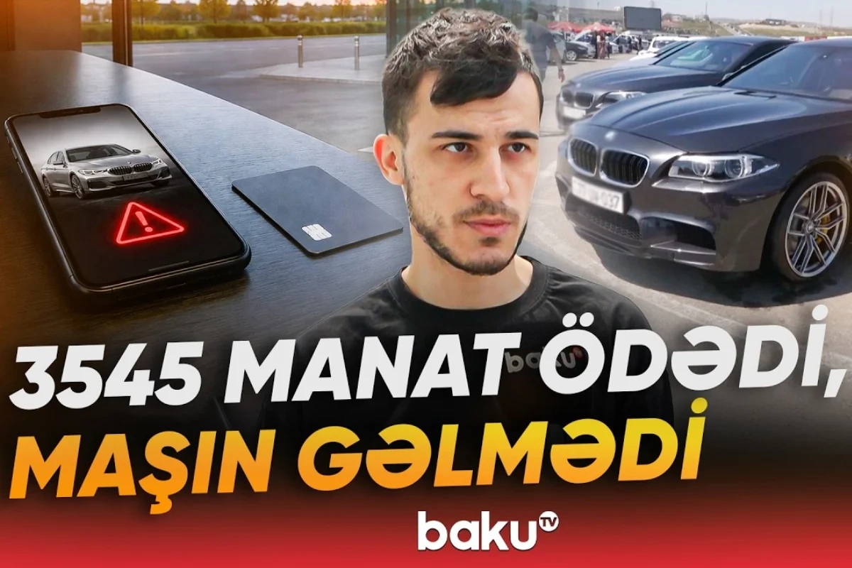 Avtomobil almaq istədi, aldadıldığını iddia etdi: Nə maşın var, nə də pul