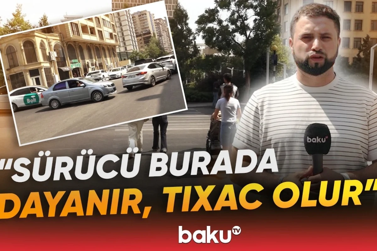 Bakıda nişan və piyada keçidi tıxac yaradır?