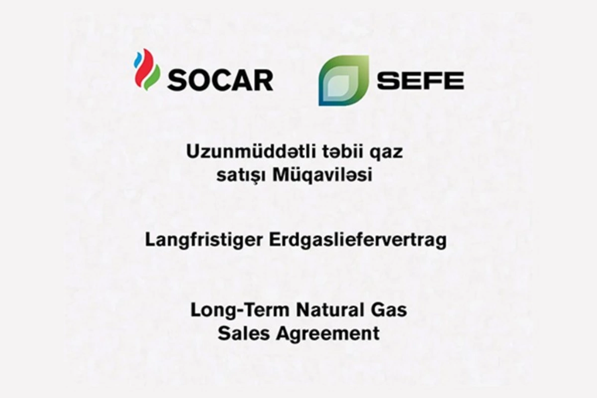 SOCAR ilə Almaniyanın SEFE şirkəti arasında təbii qaz alışı üzrə müqavilə imzalanıb