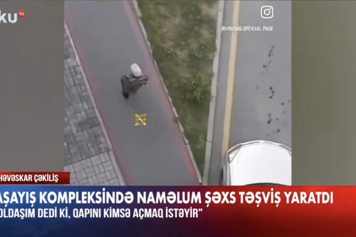 Binalara girmək istəyən naməlum şəxs TƏŞVİŞ YARATDI