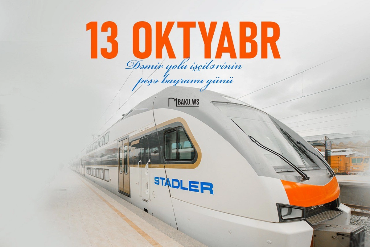 Bu gün Azərbaycanda dəmir yolu işçilərinin peşə bayramı günüdür