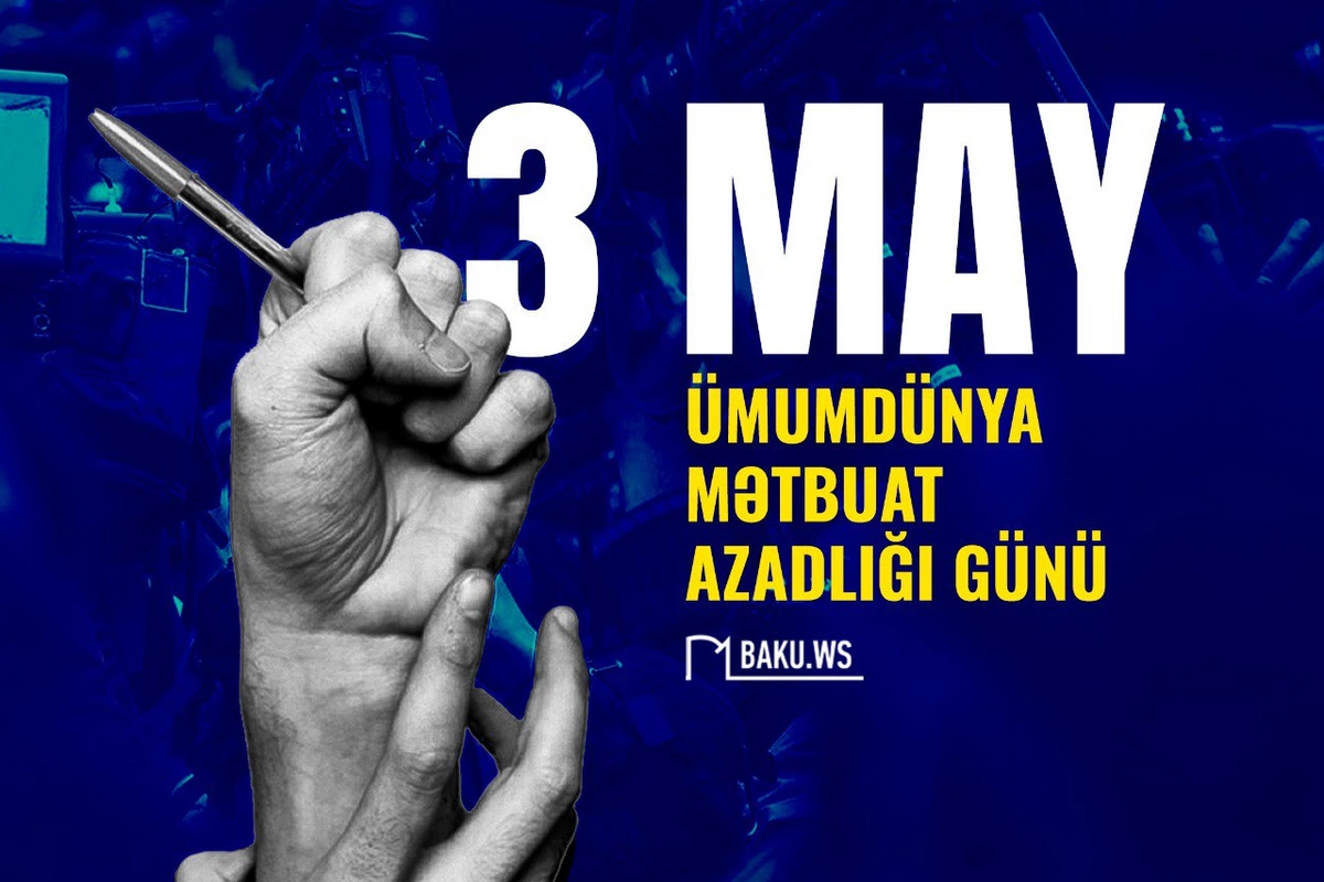 Bu gün Ümumdünya Mətbuat Azadlığı Günüdür