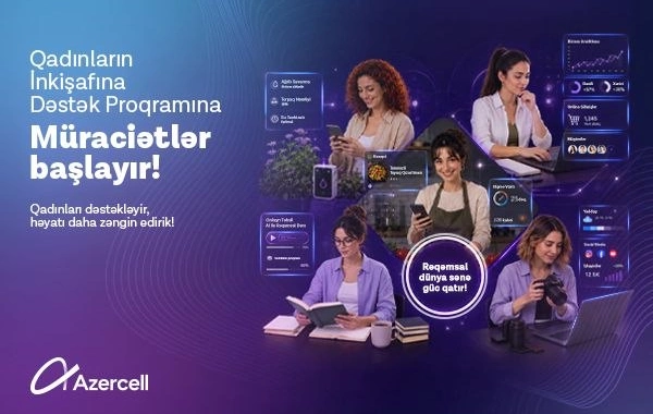 Azercell qadınları dəstəkləyən müsabiqə elan edir