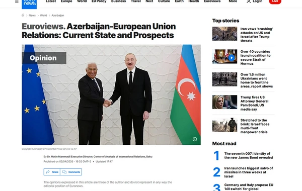 Euronews: Regiondakı hadisələr fonunda Azərbaycan-Aİ tərəfdaşlığı möhkəmlənir