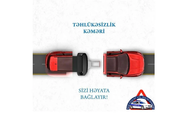 DİN: İlk üç ayda avtoqəzalarda ölənlərin 33,6 faizi təhlükəsizlik kəmərini bağlamayanlar olub