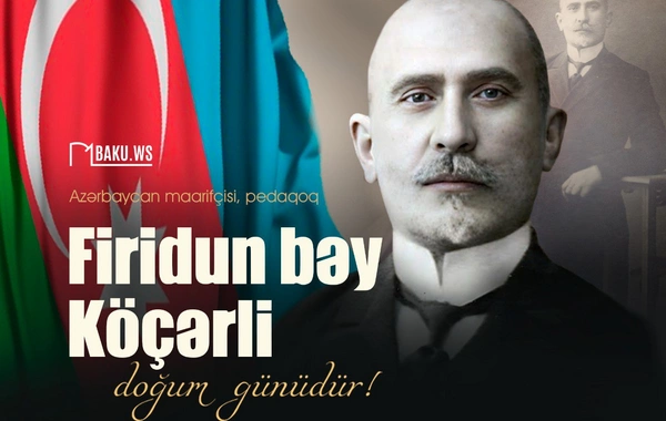 Bu gün ictimai xadim Firidun bəy Köçərlinin anadan olmasından 163 il ötür