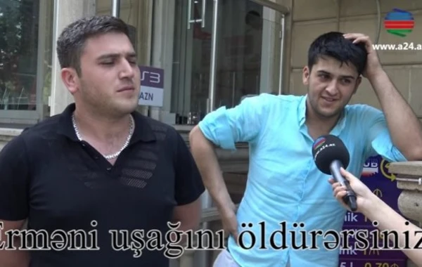 Bakı sakinlərindən "Erməni uşağını öldürərsiniz?" sualına cavab (VİDEO)